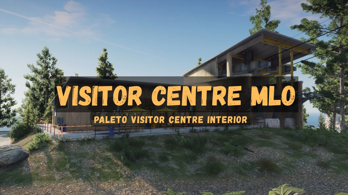 Visitor Centre MLO FiveM – Paleto Visitor Centre Interior